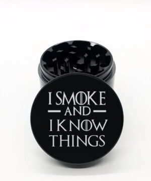 Alternative view of GOT I Smoke & I Know Things Laser Engraved Herb Grinder