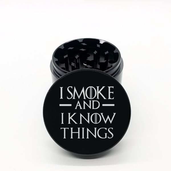 GOT I Smoke & I Know Things Laser Engraved Herb Grinder - Image 2