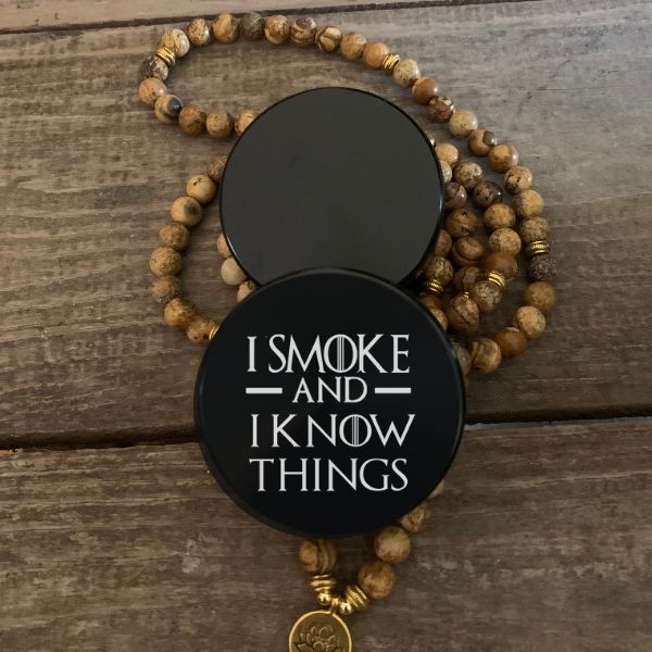 GOT I Smoke & I Know Things Laser Engraved Herb Grinder